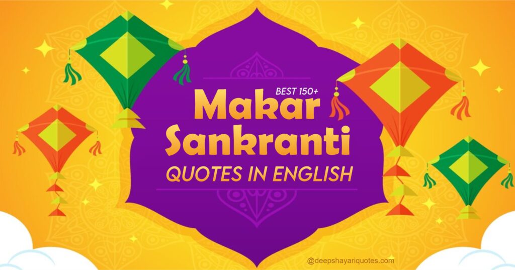 Best 150+ Makar Sankranti Quotes